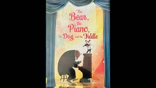 The Bear, The Piano, The Dog, And The Fiddle