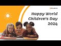 Happy World Children's Day 2024
