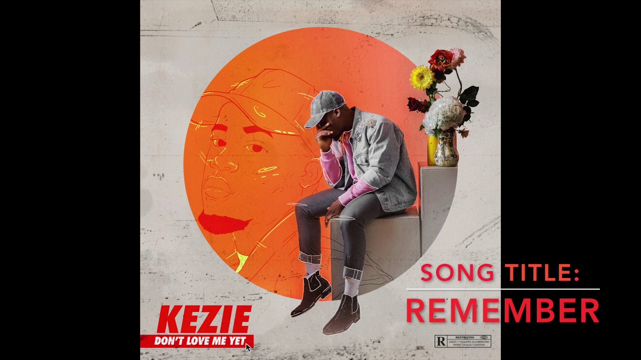 Guarda Kezie - Remember (Official Audio) su YouTube Guarda Kezie - Remember (Official Audio) su YouTube