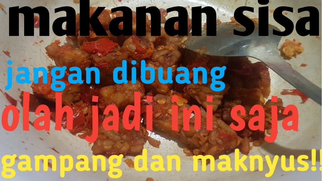 JANGAN DIBUANG!!! MAKANAN TEMPE KEMARIN MASIH BISA DIOLAH ...