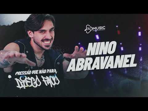 NINO ABRAVANEL- PRESSÃO QUE NÃO PARA - DIEGO FACÓ