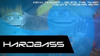 Kevin Temmer - Delete This Tweet (NBLYT's Hardbass Remix)