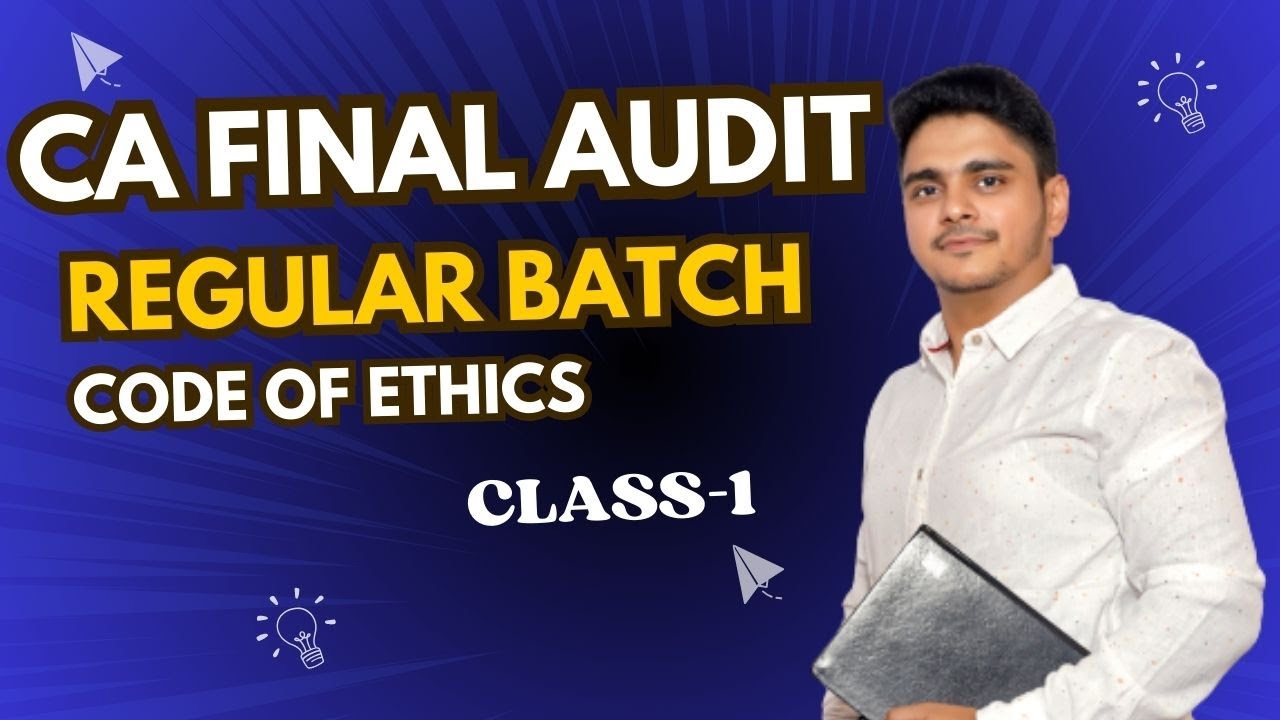 CA Final | Audit | Code of Ethics | Nov 24 & Onwards | Abhishek Bansal ...