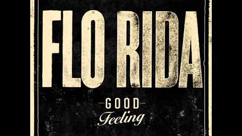 Flo Rida - Good Feeling [MP3 Free Download]