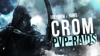 CROM/PVP/HUNS/PART II