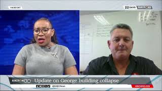 George Building Collapse | Rescue operations ongoing 20 hours after incident happened: Gerhard Otto