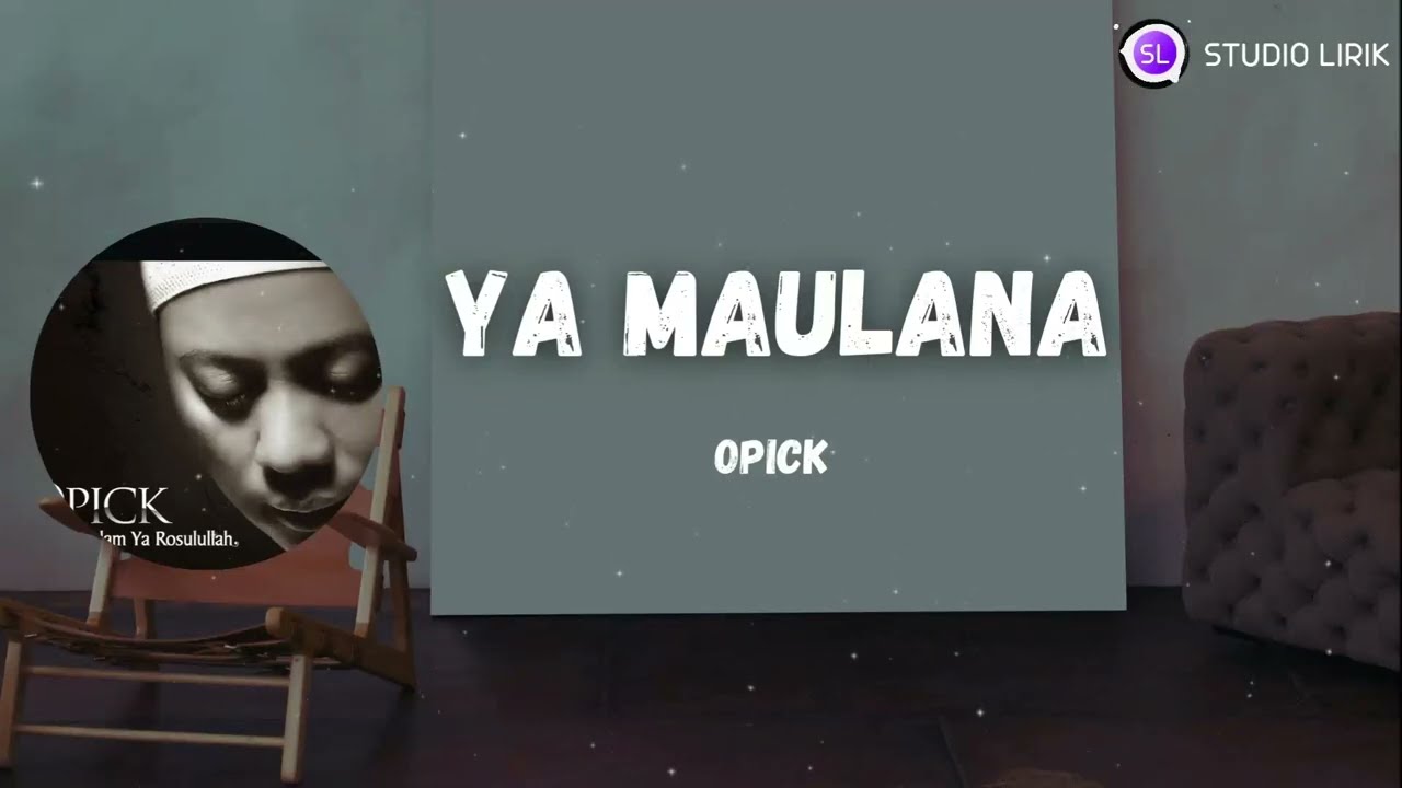 Opick ~ Ya Maulana (Studio Lirik)