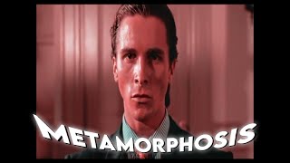 Metamorphosis - Patrick Batemanedit