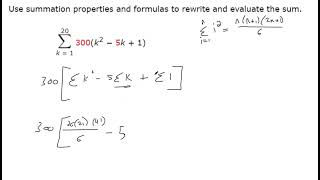Use summation properties and formulas to rewrite and evaluate the sum