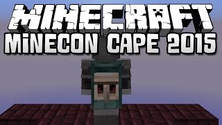 THE MINECON 2015 CAPE! (Showcase)