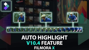 FILMORA X | NEW UPDATE V10.4 | AUTO HIGHLIGHT FEATURE TUTORIAL [HINDI]