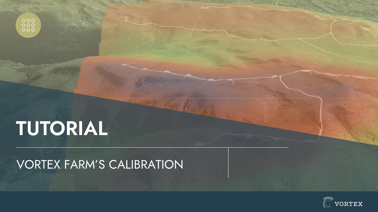 How to Create & Calibrate a FARM in Vortex Interface | Step-by-Step ...