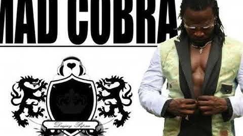 Mad Cobra -Tek Him