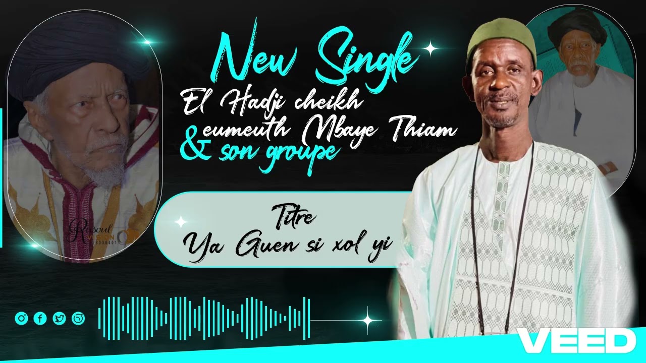 New single el Hadji cheikh eumeuth Mbaye Thiam et son groupe  :  Ya Guen si xol yi