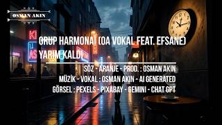 Yarım Kaldı (Oa Vokal Feat. Efsane) \