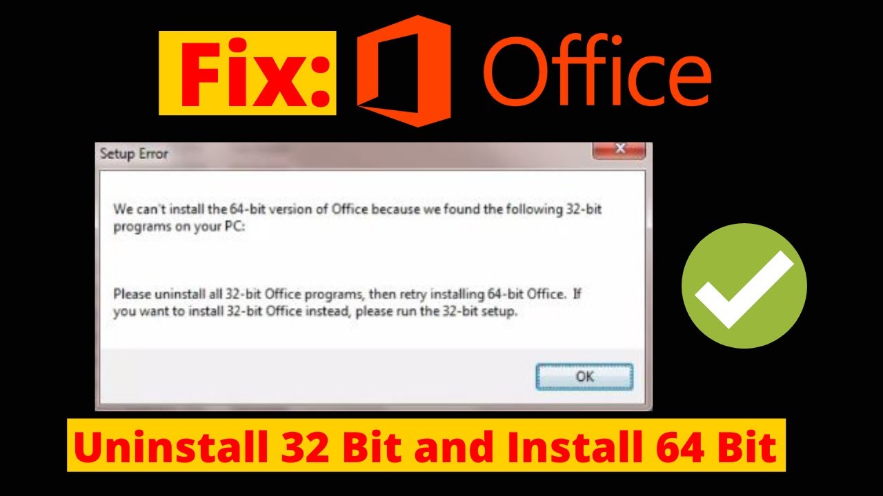 Fix: We can't install the 64-bit version of Office because we found the  following 32-bit Program - YouTube