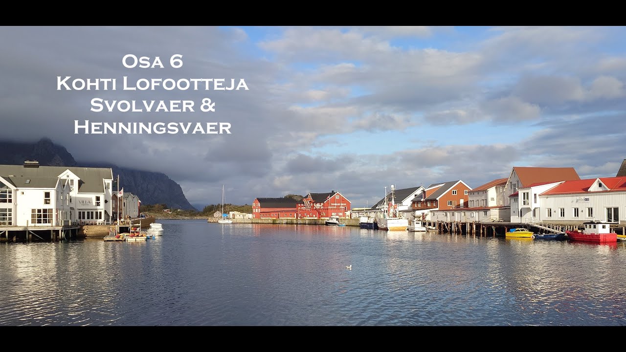 Road trip Norjaan. Osa 6 Kohti Lofootteja. Svolvaer ja Henningsvaer