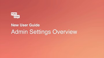 Get Started with Pure Chat: New Admins