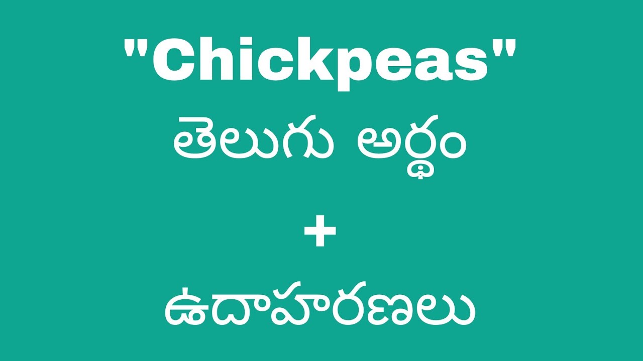 Chickpeas Meaning In Telugu With Examples Chickpeas 