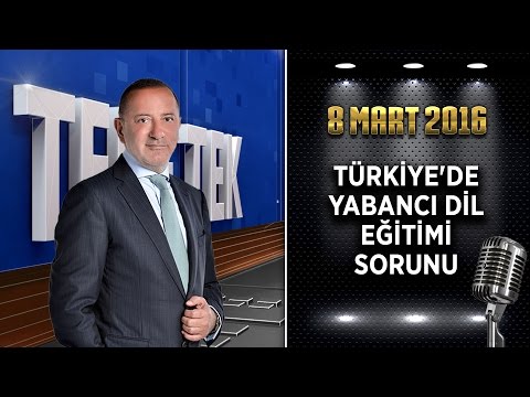 Teke Tek - 8 Mart 2016 ( Türkiye'de Yabancı Dil Eğitimi Sorunu)ᴴᴰ