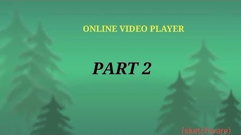 part 2 |How to make Online Video player app ( Sketchware ) | 6xcopePubg