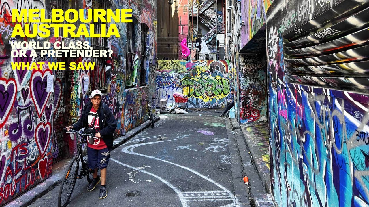 MELBOURNE, Australia: A World Class City Or Just A Pretender? Judge For Yourself