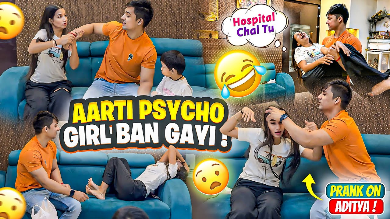 Aarti Ban Gayi Psycho 😱😳Prank On Aditya 😂😳Bhadak Gaya🤣Bhai ho toh Aisa❤️😭| Aarti vlogs |