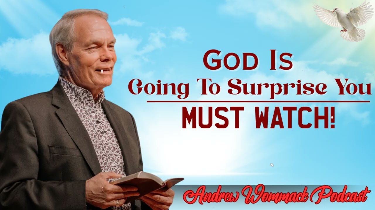 God Is Going To Surprise You || Andrew Wommack's Message