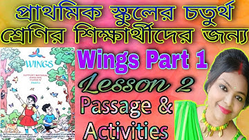 Class 4 wings part 1 II Lesson 2 II Passage & Activities ll Part 1 ll details analysis wings book