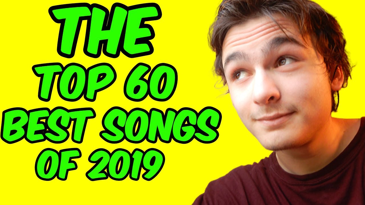 Watch The Top 60 BEST Songs of 2019 // List Week 2019! on YouTube Watch The Top 60 BEST Songs of 2019 // List Week 2019! on YouTube