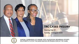 TRC Cases Inquiry: Hearing Day 69 Tuesday 11/08/2026