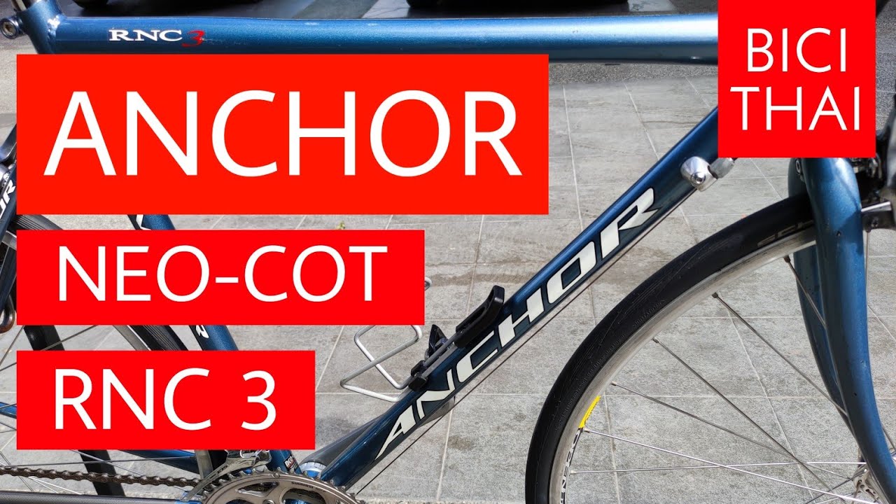 ANCHOR RNC 3 NEO-COT NEO Contour Optimization Theory #BiciThai 