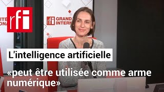 L'intelligence artificielle «peut être utilisée comme arme numérique» • RFI