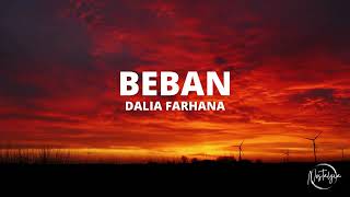 Beban - Dalia Farhana (Lirik)