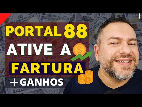 ? PORTAL 88 | FARTURA GANHOS COMO ATIVAR!!!