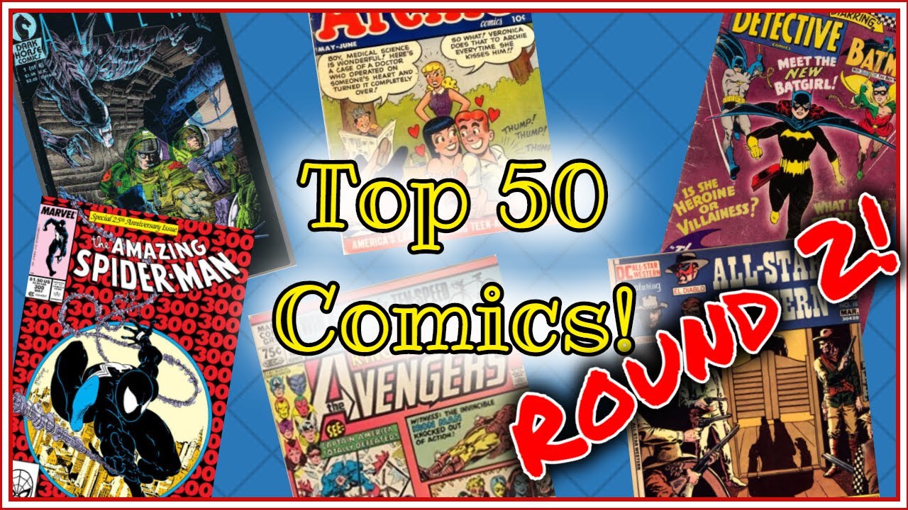 Top 50 Comic Books in My Collection! 2020 Edition [ROUND 2] YouTube
