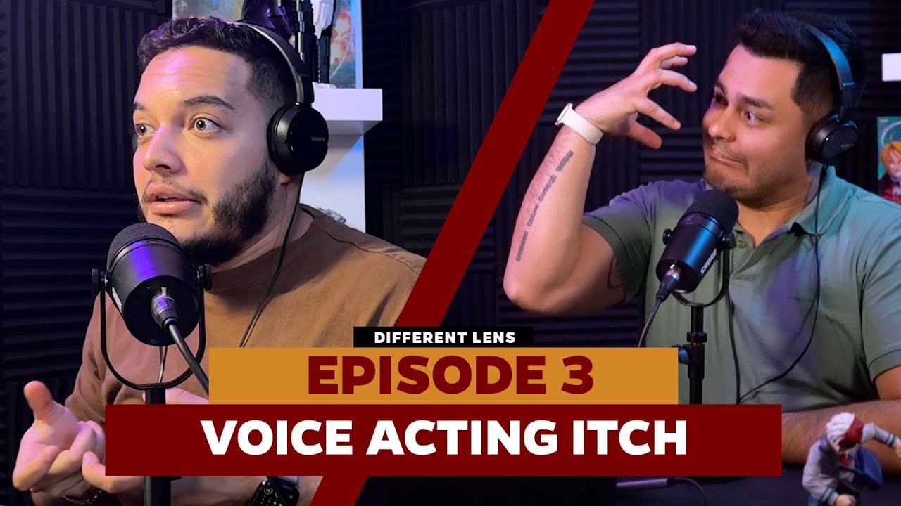 Voice Acting Itch | The Different Lens Podcast Ep. 3 - YouTube