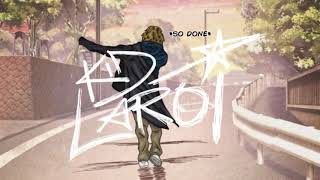 The Kid LAROI - SO DONE (10 Hours)