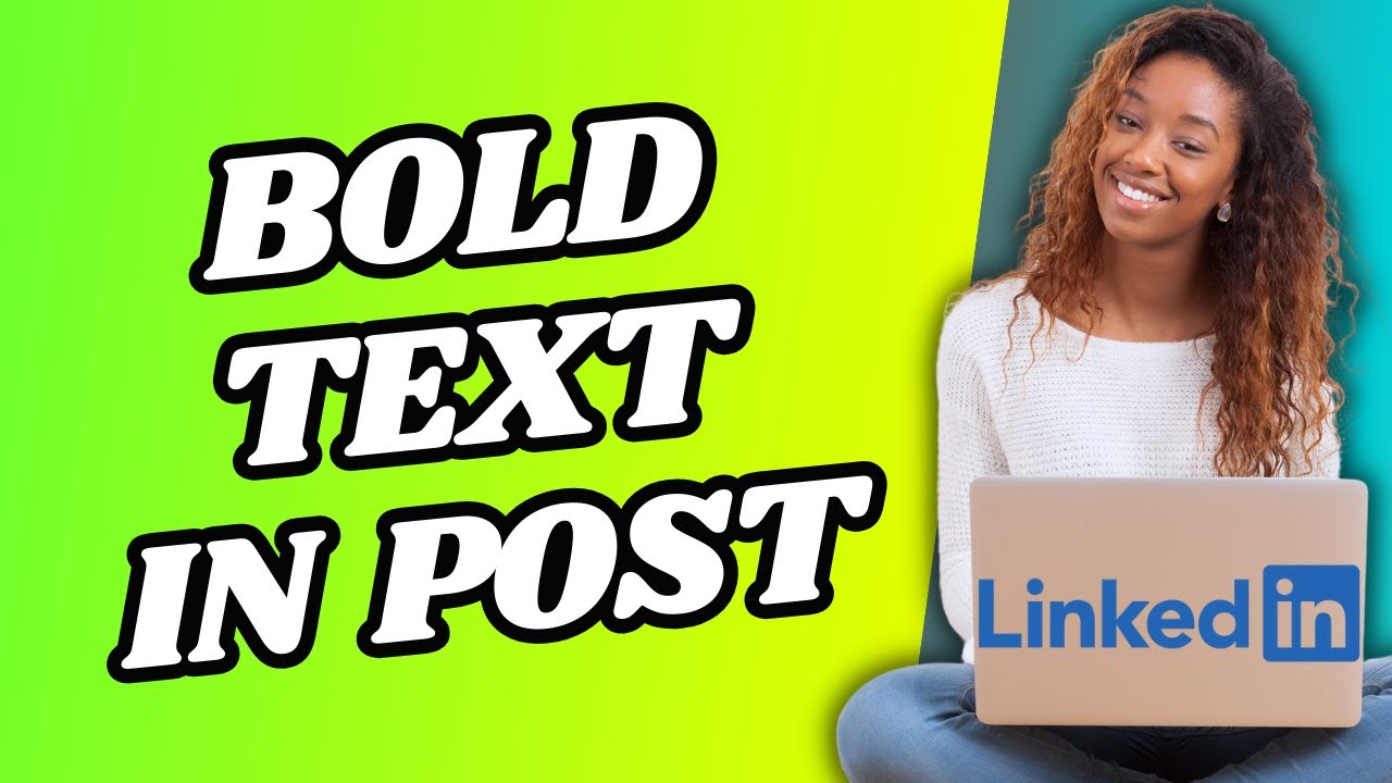 How To Make BOLD Text In Linkedin Post - YouTube