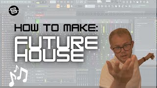 I Flip a Sample into a Future House Track in Fl Studio | THE FL PROJECT