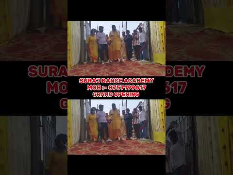 Grand opening Suraj Dance Academy #academic #stagefaaddance #surajandgroup