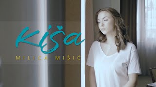 Miniatura de "MILICA MIŠIĆ - KIŠA  (OFFICIAL VIDEO)"