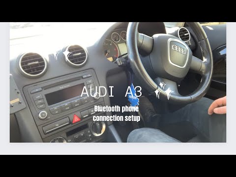 Audi A3 Bluetooth connection for phone