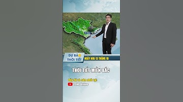 Dự báo thời tiết miền Bắc đêm nay và ngày mai #thoitiet #dubaothoitiet #thoitiethomnay