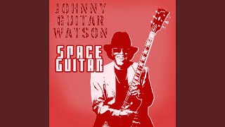 Video thumbnail of "Johnny "Guitar" Watson - Too Tired"