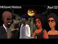 Mchawi Malaya S2 Part 53 Kula Chuma 