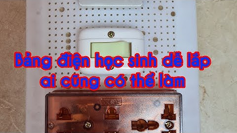 KTĐ P2_Bảng điện nổi 1 cầu chì ,1 công tắc,1 ổ cắm.Thực hàng dễ dàng