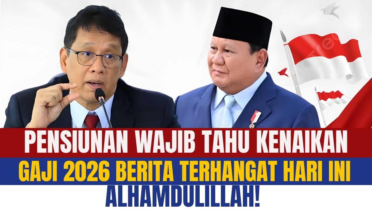 Pensiunan Wajib Tahu! Kenaikan Gaji & Rapelan 2026 Resmi Dijelaskan