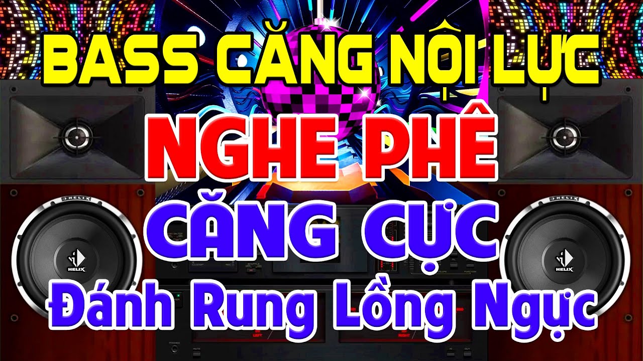 ĐÁNH Rung Lồng Ngực, Nhạc Test Loa CỰC CHUẨN 8D➤Nhạc Disco REMIX Bass Căng Nội Lực➤Nghe Phê Căng Cực
