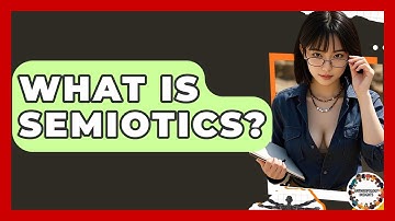 What Is Semiotics? - Anthropology Insights
